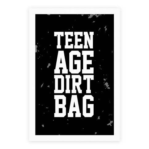 Teenage Dirtbag Poster