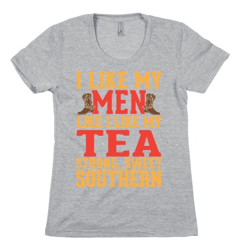 Strong, Sweet Southern. Womens T-Shirt