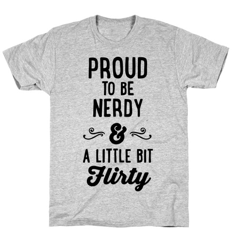 Nerdy & Flirty T-Shirt