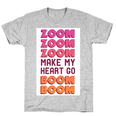 Zoom Zoom Zoom (Supernova Girl) T-Shirt