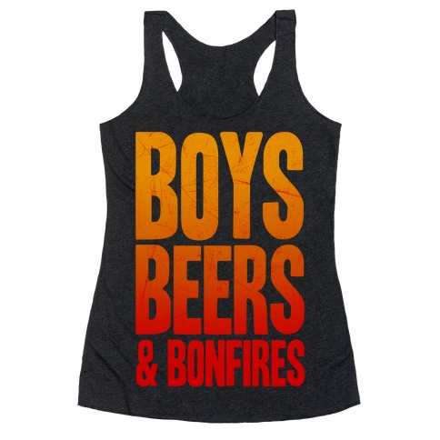 Boys, Beers & Bonfires Racerback Tank Top