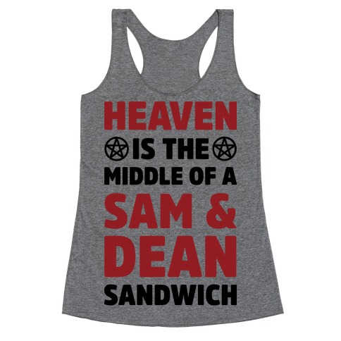 Heaven Is The Middle Of A Sam And Dean Sandwich Racerback Tank Top