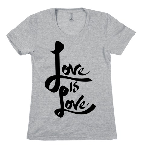 Love Is Love Womens T-Shirt