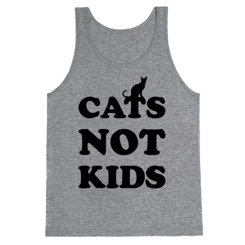 Cats Not Kids Tank Top