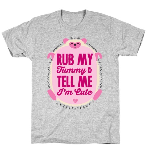 Rub My Tummy T-Shirt