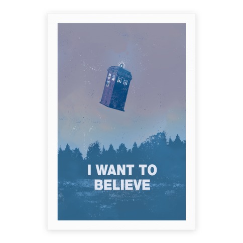 I Want To Believe (Doctor Who) Poster