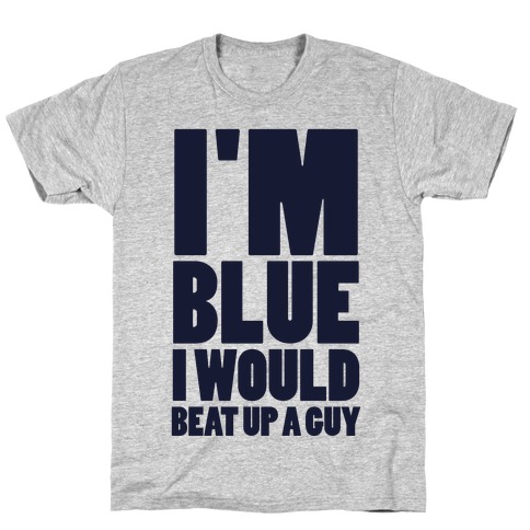 I'm Blue T-Shirt