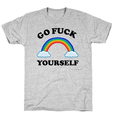 Go F*** Yourself Rainbow T-Shirt