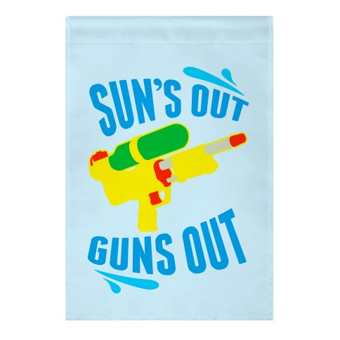 Suns Out, Guns Out Garden Flag