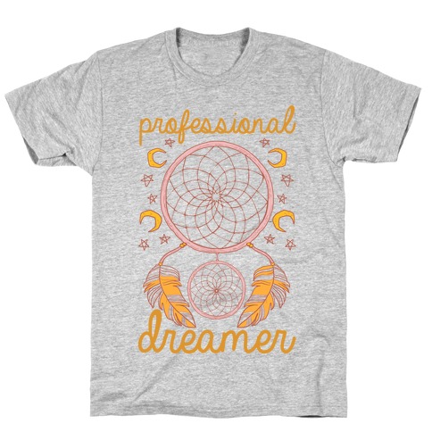 Professional Dreamer T-Shirt