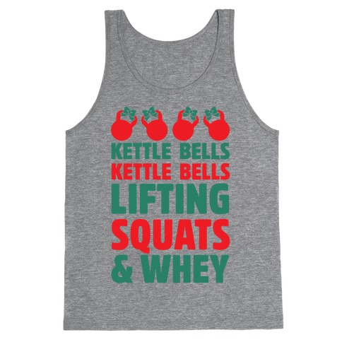 Kettle Bells Kettle Bells Lifting Squats and Whey Tank Top