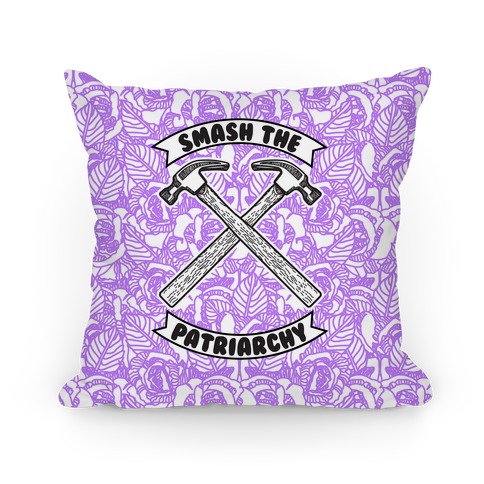 Smash the Patriarchy Pillow