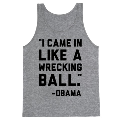 Wrecking Ball Obama Tank Top