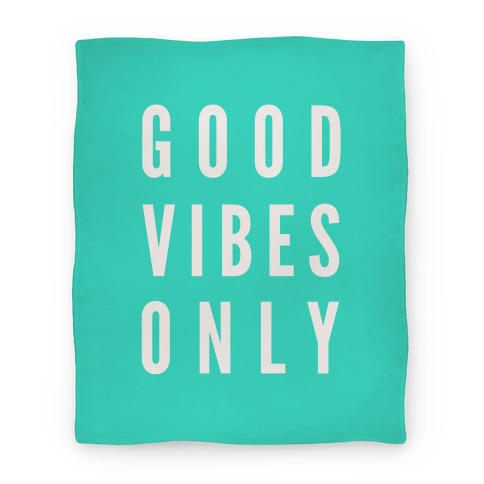 Good Vibes Only Blanket
