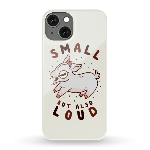 Small But Also Loud Baby Goat Phone Case