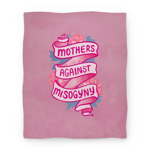 Mothers Against Misogyny Blanket
