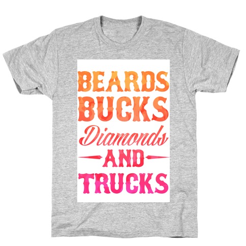 Beards, Bucks, Diamonds and Trucks T-Shirt