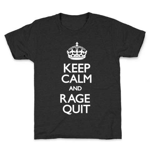 Keep Calm and Rage Quit Kids T-Shirt