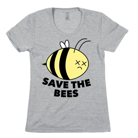 Save The Bees! Womens T-Shirt