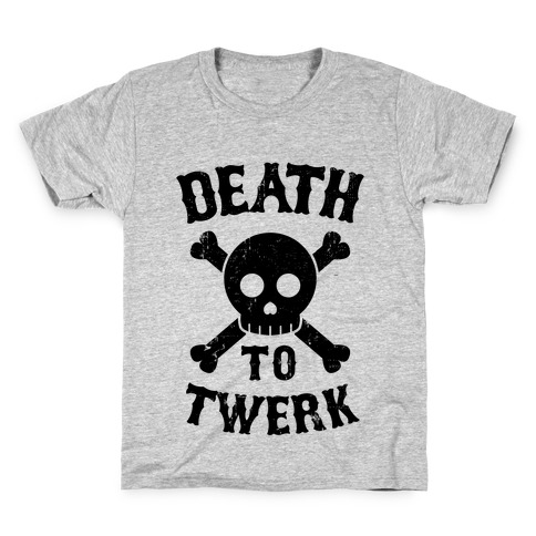 Death to Twerk Kids T-Shirt