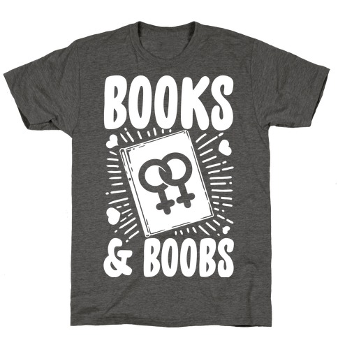 Books and Boobs T-Shirt