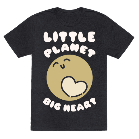 Little Planet Big Heart - TShirt - HUMAN