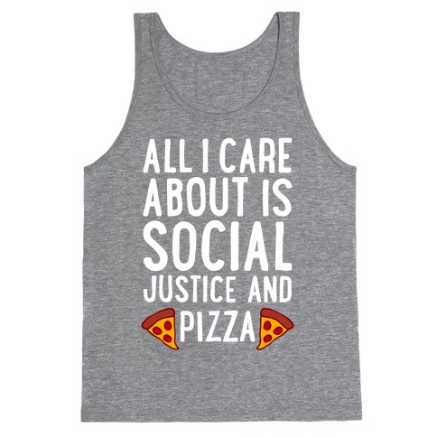 Social Justice And Pizza Tank Top