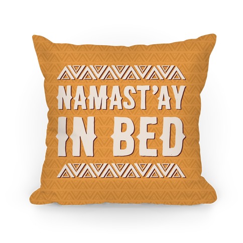 Namasta'ay In Bed Pillow