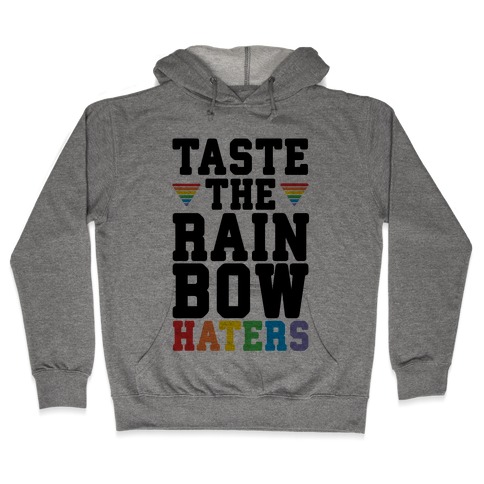 Taste The Rainbow Hooded Sweatshirt