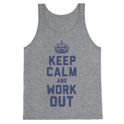 Keep Calm and Work Out Tank Top