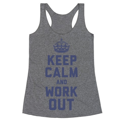 Keep Calm and Work Out Racerback Tank Top
