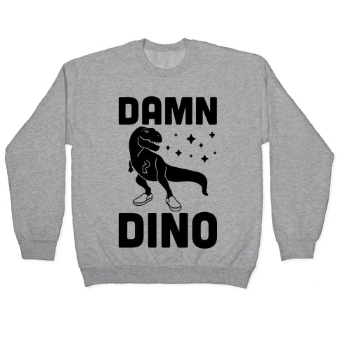Damn Dino Pullover