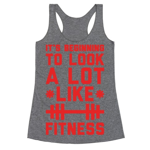 It's Beginning To Look A Lot Like Fitness Racerback Tank Top