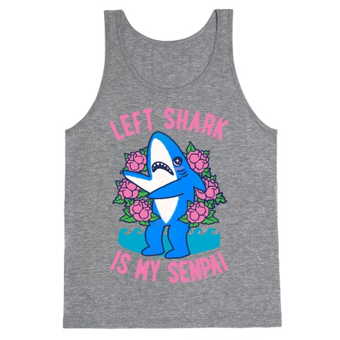 Left Shark is My Senpai Tank Top