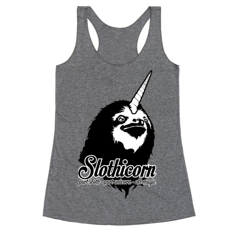 Slothicorn Part Unicorn Part Sloth All Magic Racerback Tank Top