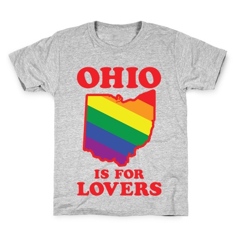 Ohio is for Lovers Kids T-Shirt