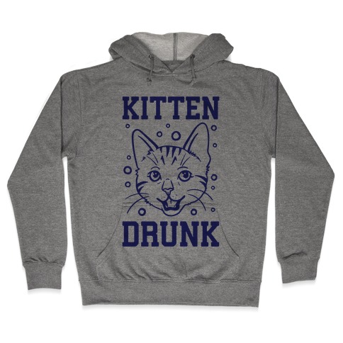 Kitten Drunk Hooded Sweatshirt