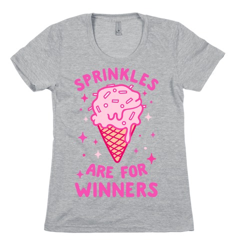 Sprinkles Are For Winners Womens T-Shirt