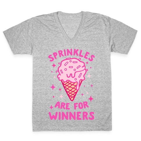 Sprinkles Are For Winners V-Neck Tee Shirt