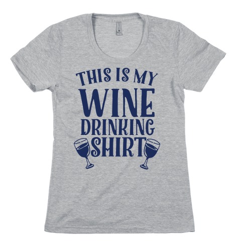 This is My Wine Drinking Shirt Womens T-Shirt