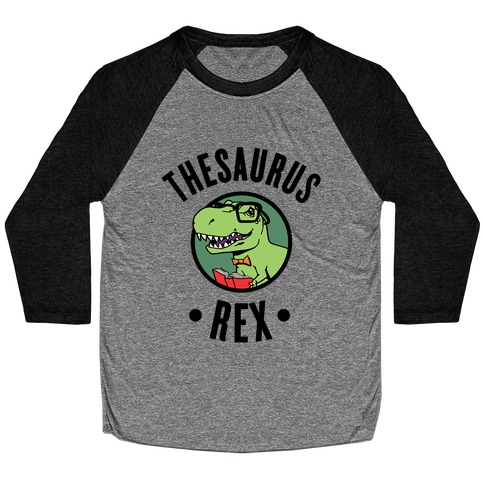 Thesaurus Rex Baseball Tee