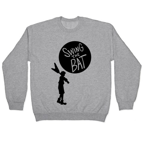 Swing The Bat Pullover
