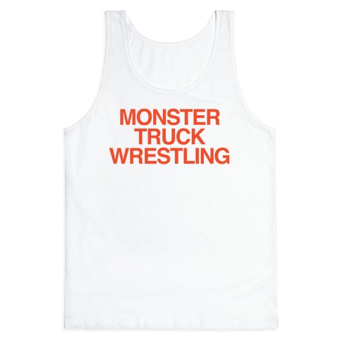 Monster Truck Wrestling Tank Top