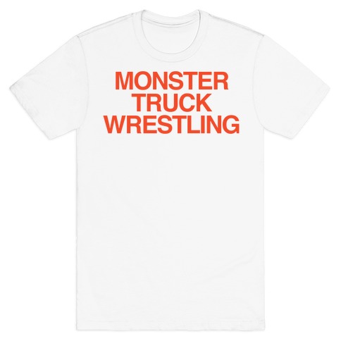 Monster Truck Wrestling T-Shirt