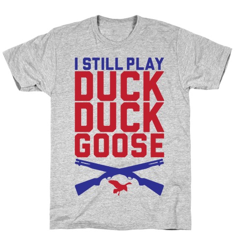 Duck Duck Goose T-Shirt
