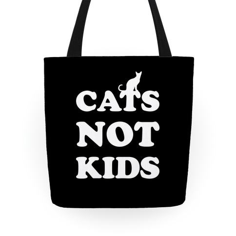 Cats Not Kids Tote