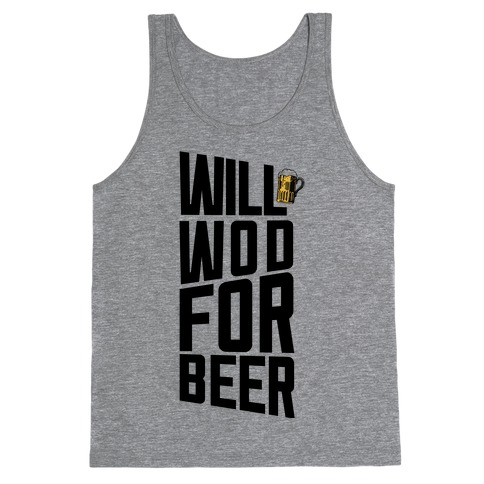 Will WOD For Beer Tank Top