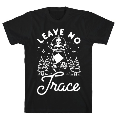 Leave No Trace Camping UFO T-Shirt