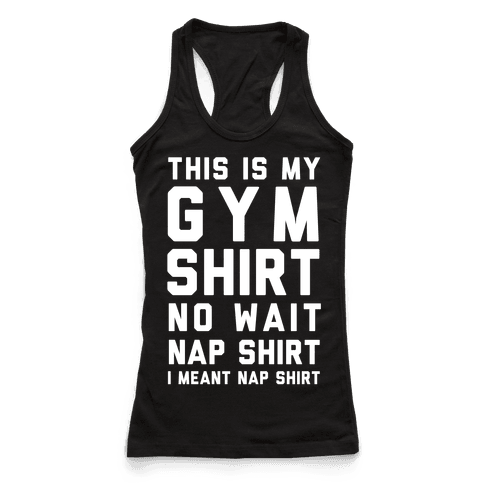 This Is My Gym Shirt - Racerback Tank Tops - HUMAN