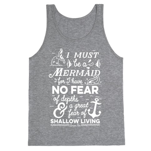 I Must Be A Mermaid Inspirational Quote Tank Top